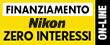 Nikon Finanziamento Tasso Zero